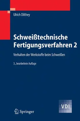 Dilthey |  Schweißtechnische Fertigungsverfahren 2 | eBook | Sack Fachmedien