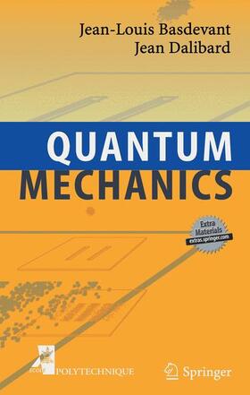 Basdevant / Dalibard |  Quantum Mechanics. Mit CD-ROM für Windows ab 95/Mac OS | Buch |  Sack Fachmedien
