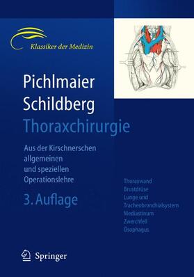 Schildberg / Pichlmaier |  Thoraxchirurgie | Buch |  Sack Fachmedien