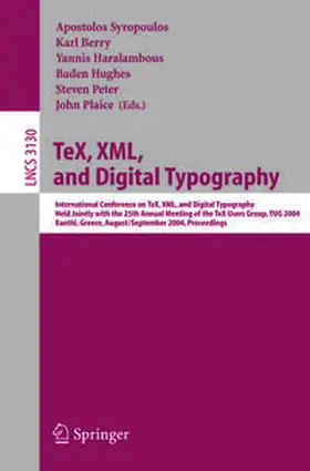 Syropoulos / Berry / Haralambous |  TeX, XML, and Digital Typography | eBook | Sack Fachmedien