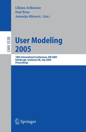 Ardissono / Mitrovic / Brna | User Modeling 2005 | Buch | 978-3-540-27885-6 | sack.de