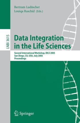 Raschid / Ludäscher |  Data Integration in the Life Sciences | Buch |  Sack Fachmedien