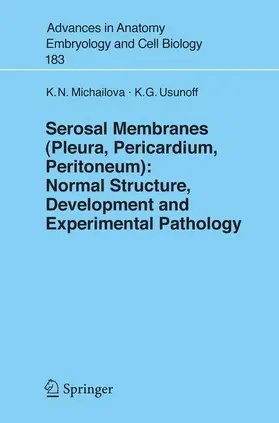 Usunoff / Michailova |  Serosal Membranes (Pleura, Pericardium, Peritoneum) | Buch |  Sack Fachmedien