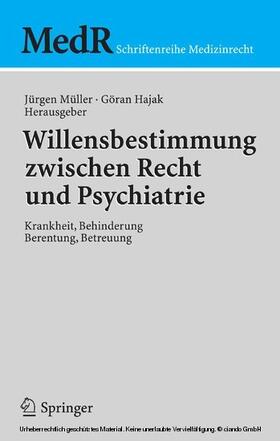 Müller / Hajak |  Willensbestimmung zwischen Recht und Psychiatrie | eBook | Sack Fachmedien