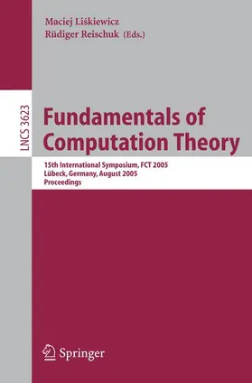 Liskiewicz / Reischuk |  Fundamentals of Computation Theory | Buch |  Sack Fachmedien