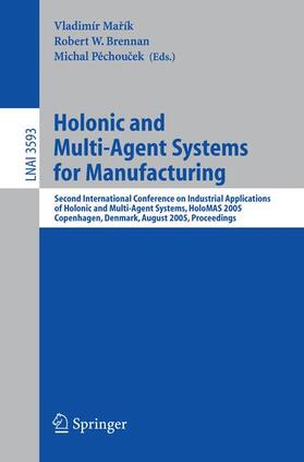 Marik / Pechoucek / Brennan |  Holonic and Multi-Agent Systems for Manufacturing | Buch |  Sack Fachmedien