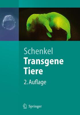 Schenkel |  Transgene Tiere | Buch |  Sack Fachmedien