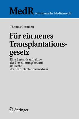Gutmann |  Für ein neues Transplantationsgesetz | Buch |  Sack Fachmedien