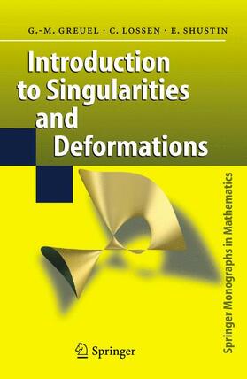 Greuel / Lossen / Shustin |  Introduction to Singularities and Deformations | Buch |  Sack Fachmedien