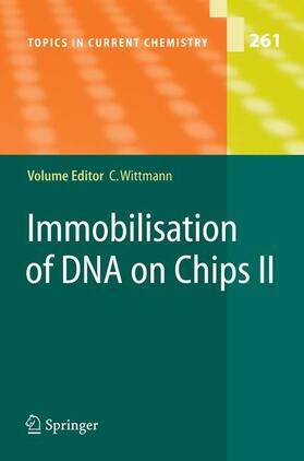 Wittmann |  Immobilisation of DNA on Chips II | Buch |  Sack Fachmedien