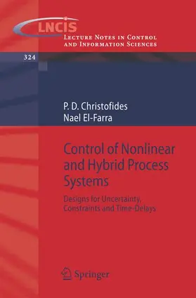 Christofides / El-Farra |  Control of Nonlinear and Hybrid Process Systems | Buch |  Sack Fachmedien