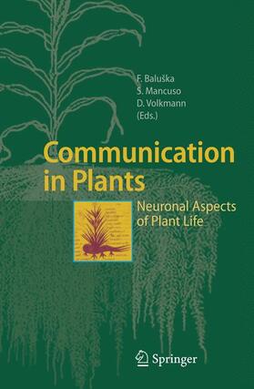 Baluška / Volkmann / Mancuso |  Communication in Plants | Buch |  Sack Fachmedien