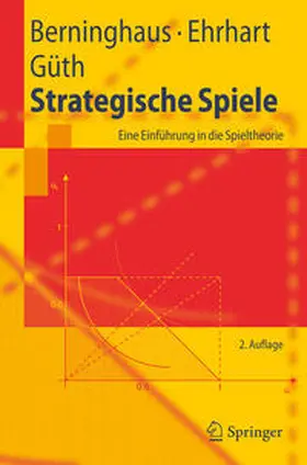 Berninghaus / Ehrhart / Güth |  Strategische Spiele | eBook | Sack Fachmedien