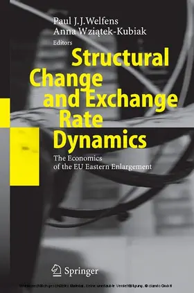 Welfens / Wziatek-Kubiak / Wzi?tek-Kubiak. |  Structural Change and Exchange Rate Dynamics | eBook | Sack Fachmedien