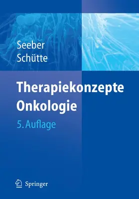 Schütte / Seeber |  Therapiekonzepte Onkologie | Buch |  Sack Fachmedien