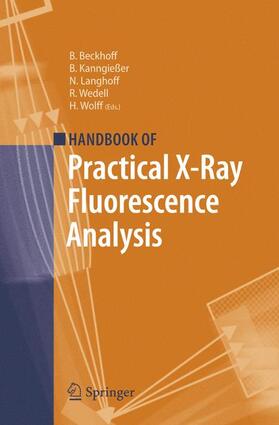 Beckhoff / Kanngießer / Wolff |  Handbook of Practical X-Ray Fluorescence Analysis | Buch |  Sack Fachmedien