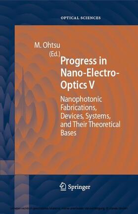 Ohtsu |  Progress in Nano-Electro-Optics V | eBook | Sack Fachmedien