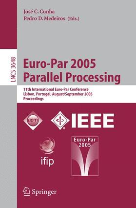 Cunha / Medeiros |  Euro-Par 2005 Parallel Processing | Buch |  Sack Fachmedien