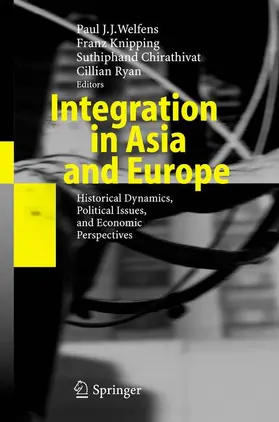 Welfens / Knipping / Chirathivat |  Integration in Asia and Europe | Buch |  Sack Fachmedien