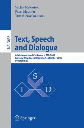 Matoušek / Pavelka / Mautner |  Text, Speech and Dialogue | Buch |  Sack Fachmedien