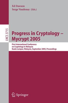 Vaudenay / Dawson |  Progress in Cryptology ¿ Mycrypt 2005 | Buch |  Sack Fachmedien