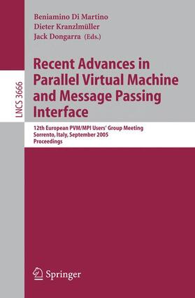 Di Martino / Dongarra / Kranzlmüller |  Recent Advances in Parallel Virtual Machine and Message Passing Interface | Buch |  Sack Fachmedien