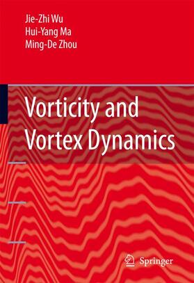 Wu / Ma / Zhou |  Vorticity and Vortex Dynamics | Buch |  Sack Fachmedien