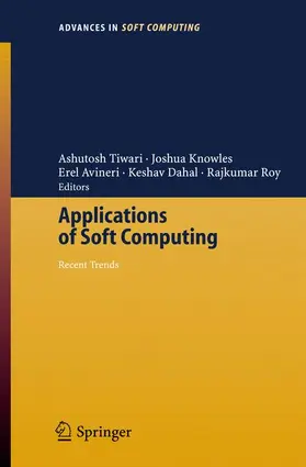 Tiwari / Knowles / Avineri |  Applications of Soft Computing | Buch |  Sack Fachmedien