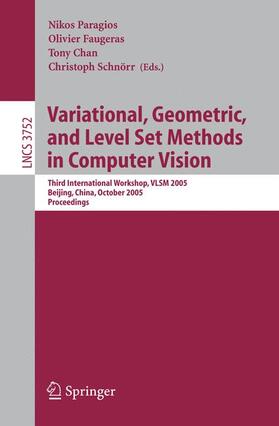 Paragios / Schnoerr / Faugeras |  Variational, Geometric, and Level Set Methods in Computer Vision | Buch |  Sack Fachmedien