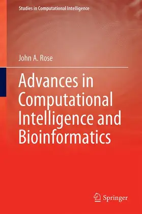 Dogaru / Rose / Negoita |  Advances in Computational Intelligence and Bioinformatics | Buch |  Sack Fachmedien