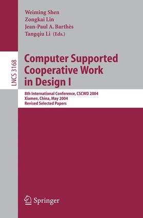 Shen / Li / Lin |  Computer Supported Cooperative Work in Design I | Buch |  Sack Fachmedien