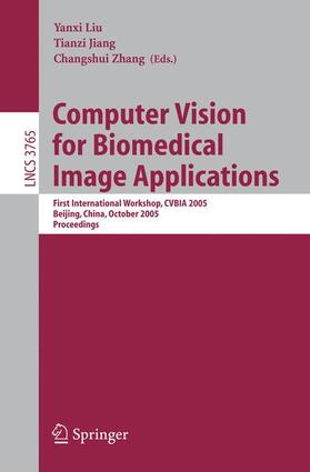 Liu / Zhang / Jiang |  Computer Vision for Biomedical Image Applications | Buch |  Sack Fachmedien