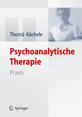 Kächele / Thomä |  Psychoanalytische Therapie | Buch |  Sack Fachmedien