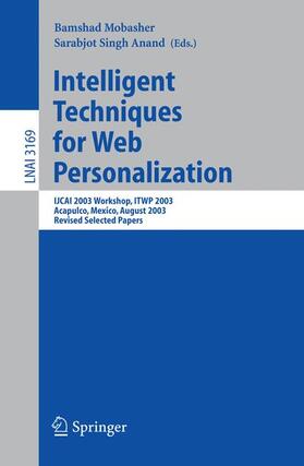 Anand / Mobasher |  Intelligent Techniques for Web Personalization | Buch |  Sack Fachmedien
