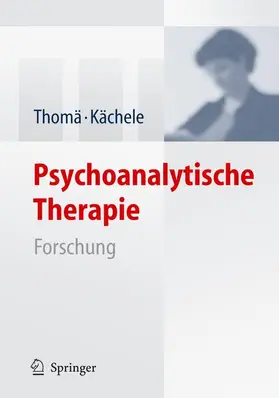 Thomä / Kächele |  Psychoanalytische Therapie | Buch |  Sack Fachmedien