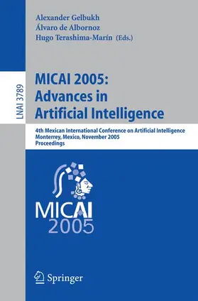 Gelbukh / Terashima |  MICAI 2005: Advances in Artificial Intelligence | Buch |  Sack Fachmedien