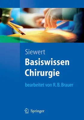 Siewert / Brauer |  Basiswissen Chirurgie | eBook | Sack Fachmedien