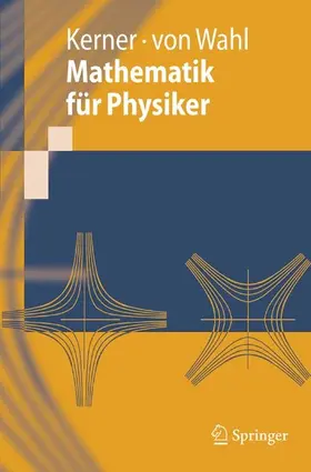 Kerner / Wahl |  Mathematik für Physiker | eBook | Sack Fachmedien