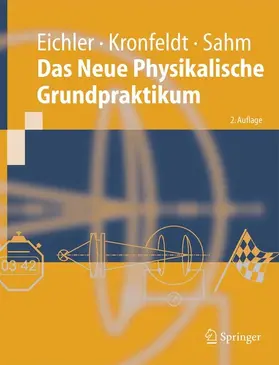 Eichler / Kronfeldt / Sahm |  Das Neue Physikalische Grundpraktikum | eBook | Sack Fachmedien