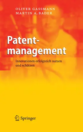 Gassmann / Bader |  Patentmanagement | eBook | Sack Fachmedien