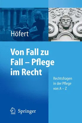 Höfert |  Von Fall zu Fall - Pflege im Recht | eBook | Sack Fachmedien