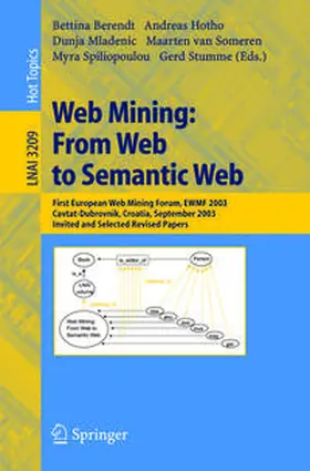 Berendt / Hotho / Mladenic |  Web Mining: From Web to Semantic Web | eBook | Sack Fachmedien