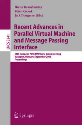 Kranzlmüller / Kacsuk / Dongarra |  Recent Advances in Parallel Virtual Machine and Message Passing Interface | eBook | Sack Fachmedien