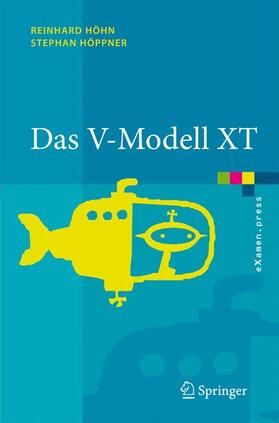 Höhn / Höppner |  Das V-Modell XT | Buch |  Sack Fachmedien