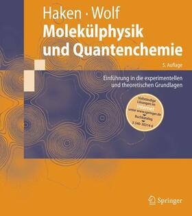 Wolf / Haken |  Molekülphysik und Quantenchemie | Buch |  Sack Fachmedien