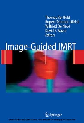 Bortfeld / Schmidt-Ullrich / De Neve |  Image-Guided IMRT | eBook | Sack Fachmedien