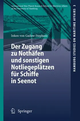 Gadow-Stephani |  Der Zugang zu Nothäfen und sonstigen Notliegeplätzen für Schiffe in Seenot | Buch |  Sack Fachmedien