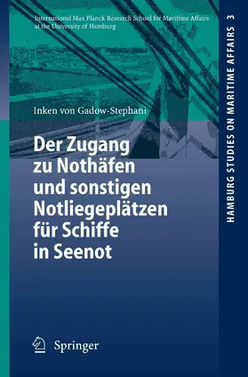 Gadow-Stephani | Der Zugang zu Nothäfen und sonstigen Notliegeplätzen für Schiffe in Seenot | E-Book | sack.de