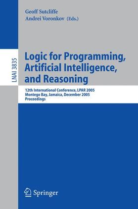 Voronkov / Sutcliffe |  Logic for Programming, Artificial Intelligence, and Reasoning | Buch |  Sack Fachmedien