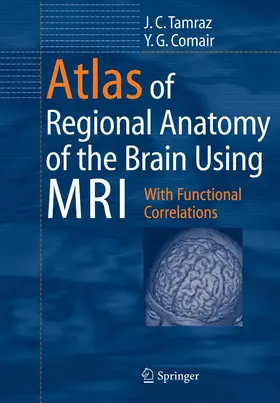 Tamraz / Comair |  Atlas of Regional Anatomy of the Brain Using MRI | eBook | Sack Fachmedien